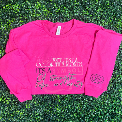 Pink Strength - Breast Cancer - Long Sleeve T-shirt